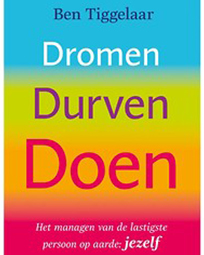 Dromen, Durven, Doen